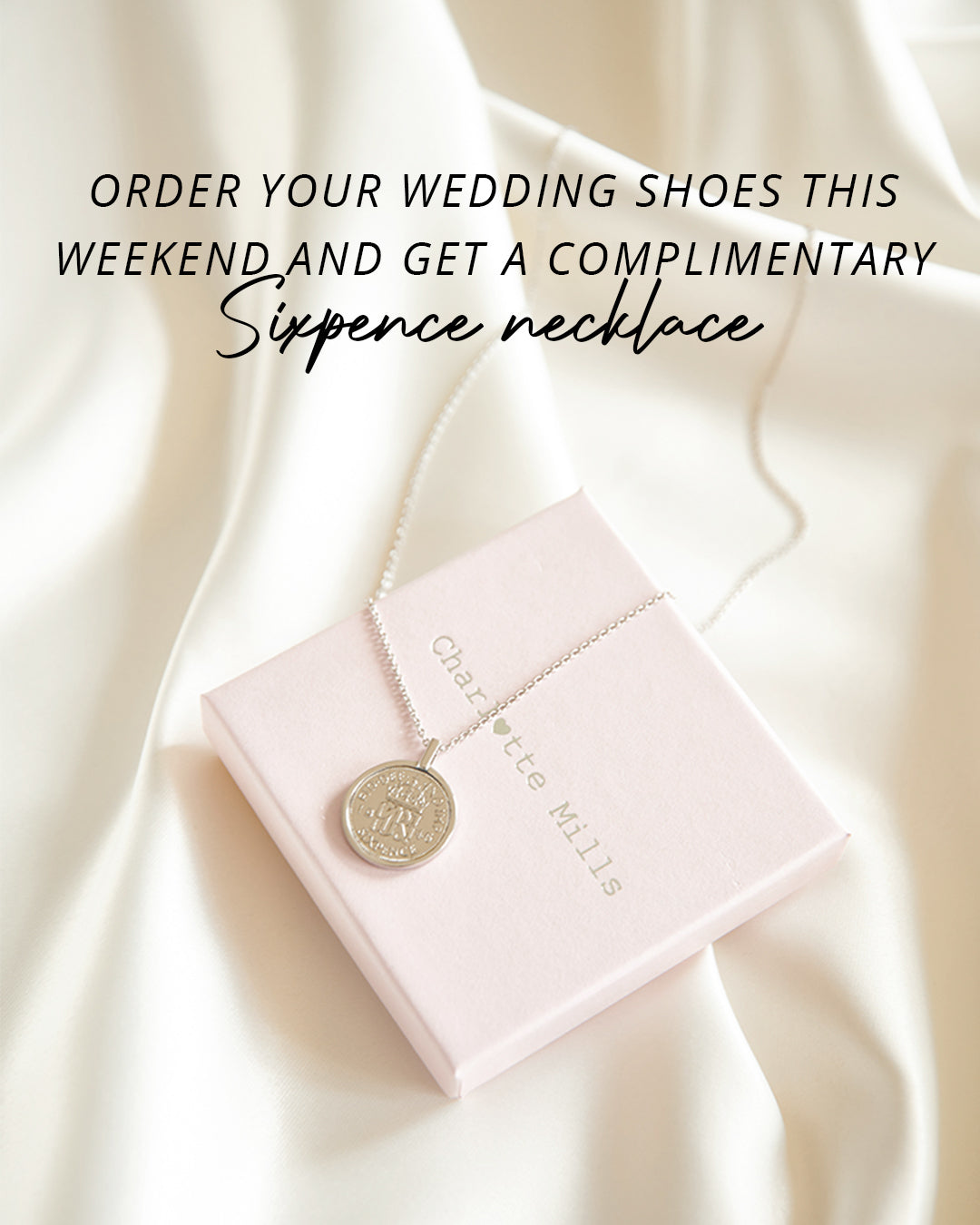 Receive a complimentary sixpence necklace when ordering this weekend!